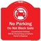 Signmission No Parking Do Not Block Gate Unauthorized Vehicle Towed Away At Vehicle Owner Expense, RW-1818-9953 A-DES-RW-1818-9953 - alternate 1